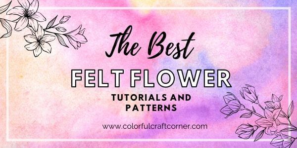 free felt flower tutorials