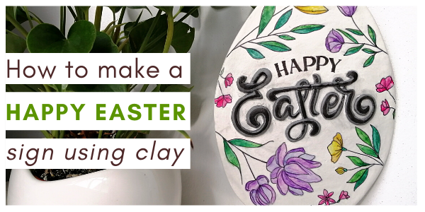 how to make a happy easter sign using clay