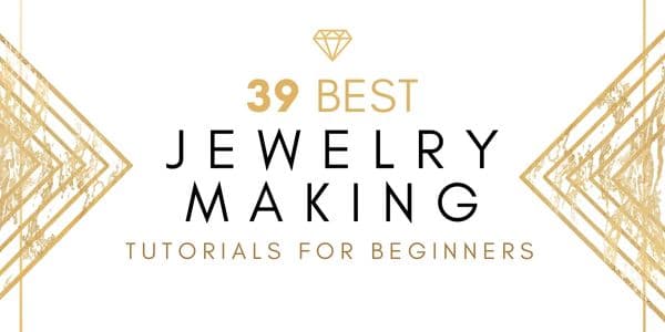 best jewelry making tutorials for beginners