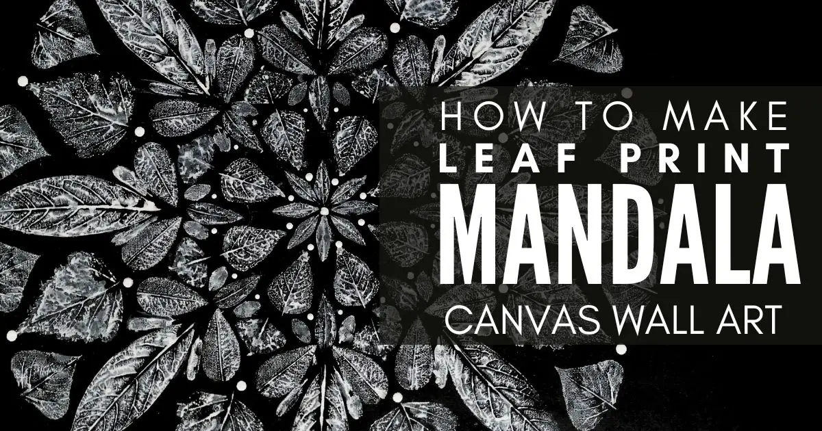 Easy DIY leaf print canvas wall art with mandala design for beginners