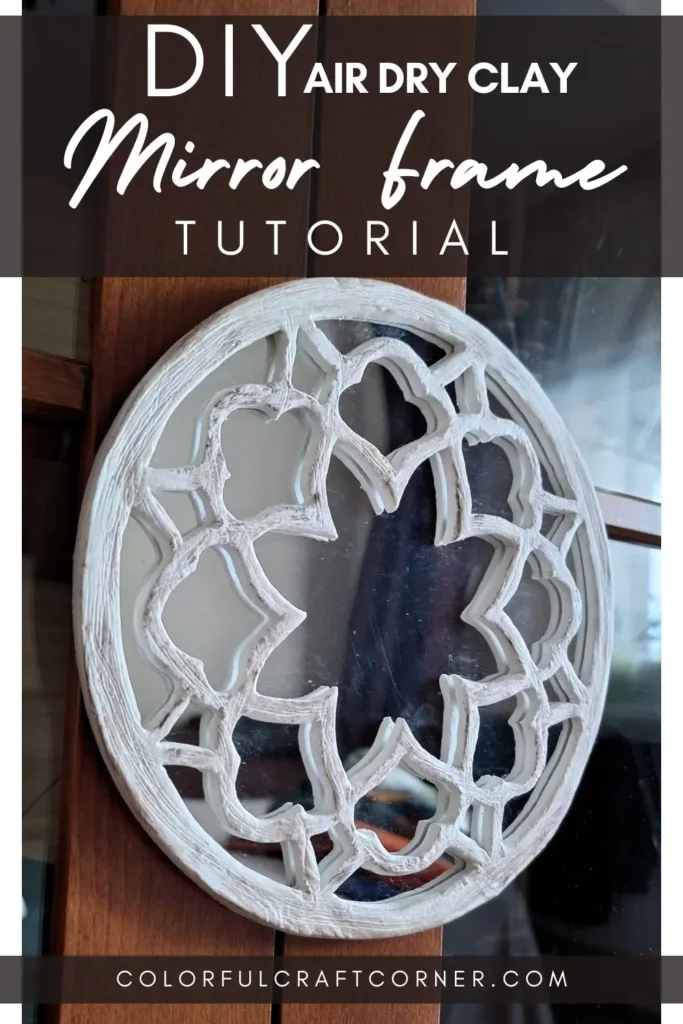 DIY Air Dry Clay Mirror Frame Tutorial